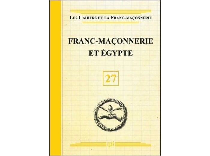 Franc-maçonnerie et egypte - livret 27