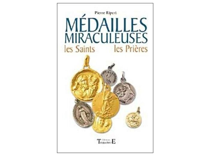 Médailles Miraculeuses - Les Saints, les prières 61 médailles de protection expliquées avec leur histoire et leurs pouvoirs