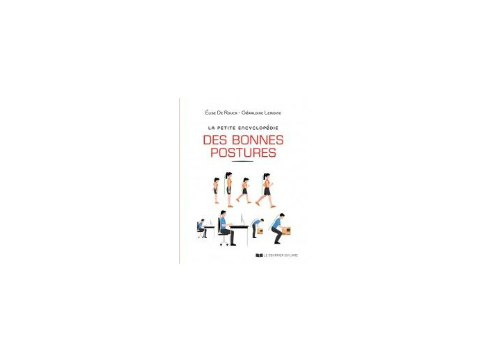 La petite encyclopédie des bonnes postures
