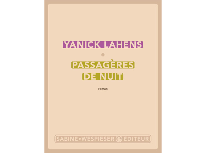 PASSAGERES DE NUIT - GRAND PRIX DE L'ACADEMIE FRANCAISE 2025