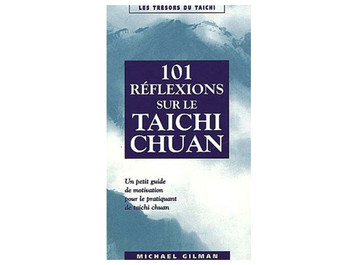 101 réflexions sur le taichi chuan