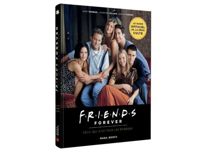 Friends Forever - Celui qui a vu tous les épisodes