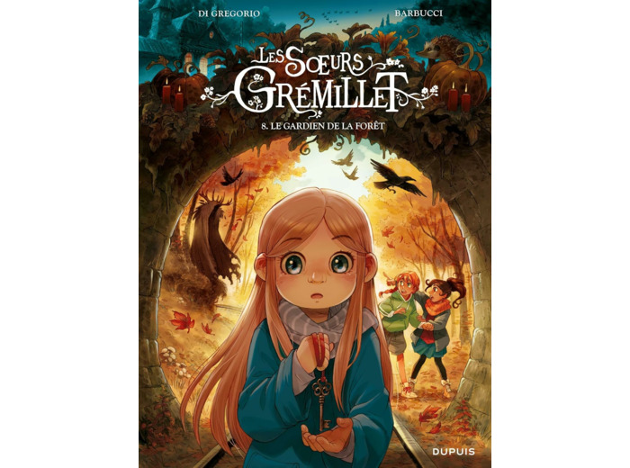 LES SOEURS GREMILLET - TOME 8 - LE GARDIEN DE LA FORET
