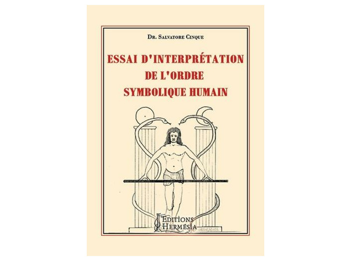 Essai d'interprétation de l'ordre symbolique humain