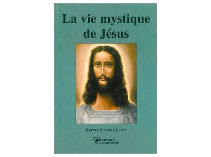 La vie mystique de Jesus