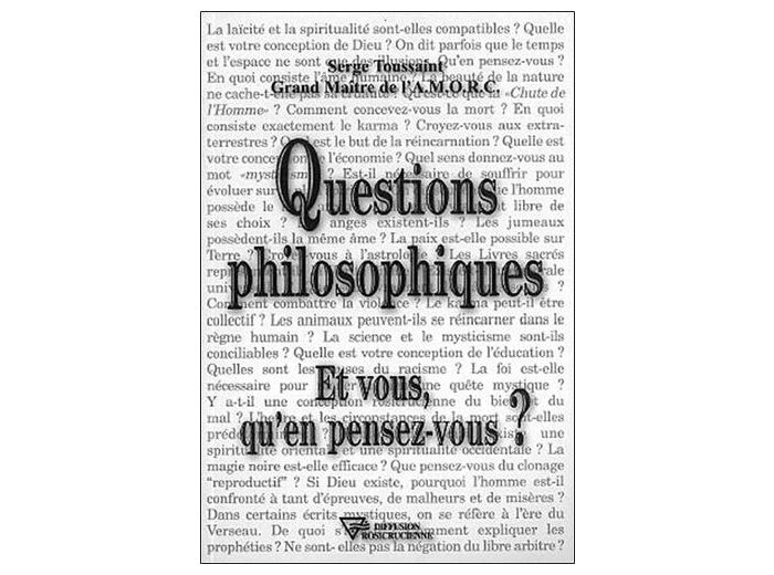 Questions philosophiques - Et vous qu'en pensez-vous ?