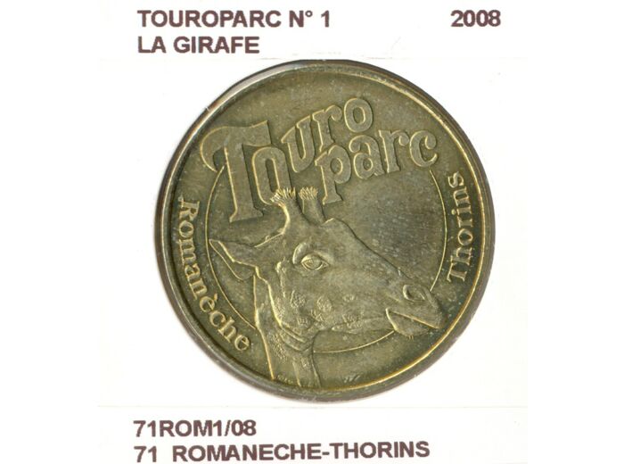 71 ROMANECHE THORINS TOUROPARC N1 LA GIRAFE 2008 SUP-