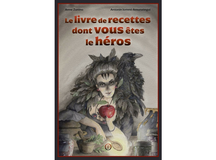 LE LIVRE DE RECETTES DONT VOUS ETES LE HEROS