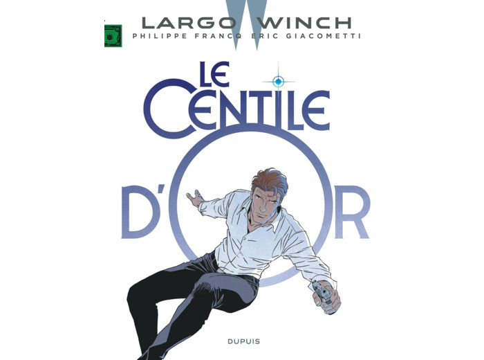 LARGO WINCH - TOME 24 - LE CENTILE D'OR