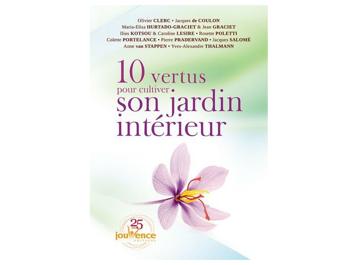 10 vertus pour cultiver son jardin intérieur -