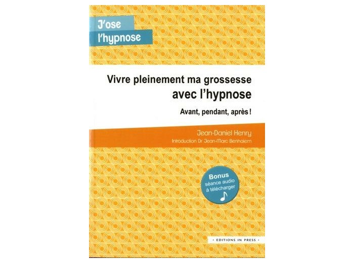 Vivre pleinement ma grossesse avec l'hypnose - Avant, pendant, après !