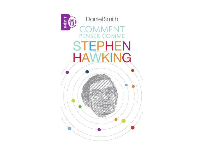 Comment penser comme Stephen Hawking