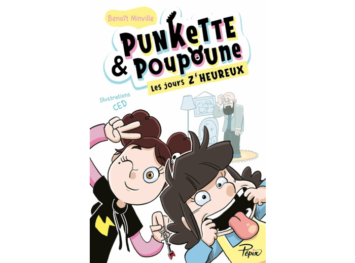 PUNKETTE & POUPOUNE - T02 - LES JOURS Z'HEUREUX