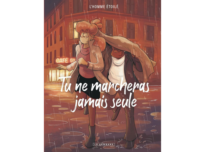 TU NE MARCHERAS JAMAIS SEULE