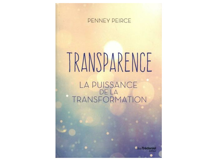 Transparence - La puissance de la transformation