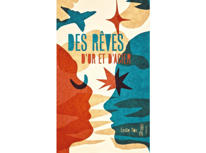 DES REVES D'OR ET D'ACIER