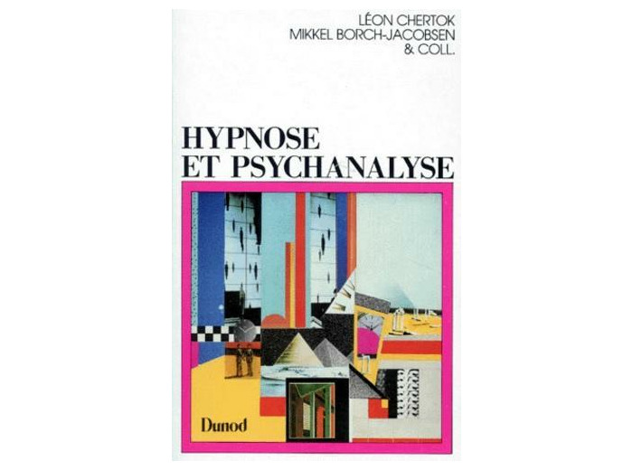 Hypnose et psychanalyse - Réponses à Mikkel Borch-Jacobsen