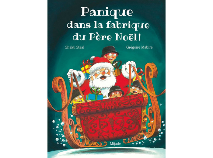 PANIQUE DANS LA FABRIQUE DU PERE NOEL !