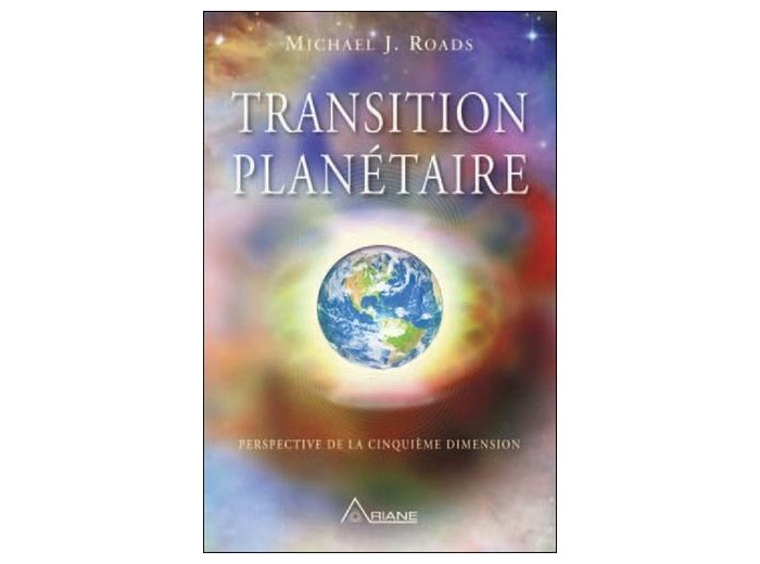 Transition planétaire - Une perspective de la cinquième dimension, voyages avec Pan