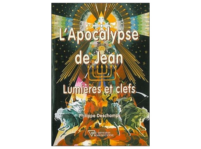 L'Apocalypse de Jean. Lumières et clefs