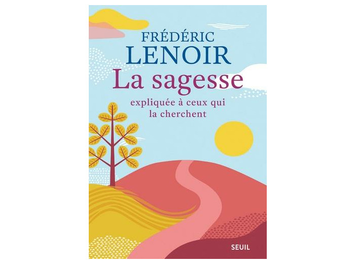 La sagesse expliquée à ceux qui la cherchent