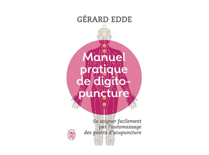 Manuel pratique de digitopuncture