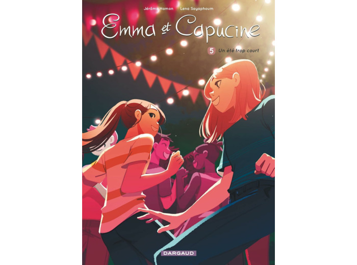 EMMA ET CAPUCINE - TOME 5 - UN ETE TROP COURT