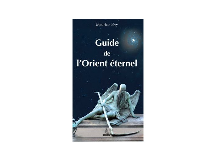 Guide de l'Orient éternel