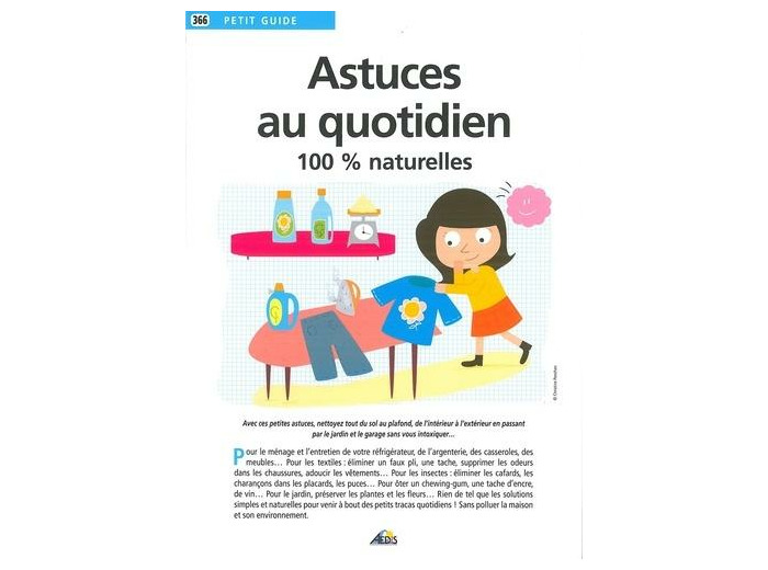 Astuces au quotidien - 100 % naturelles