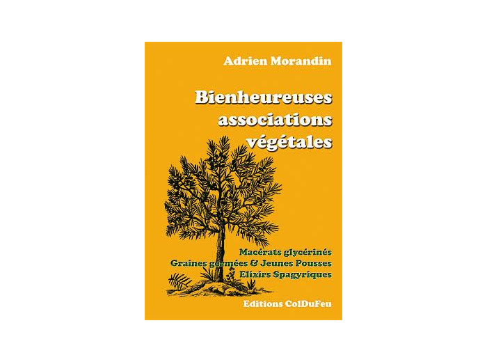 Bienheureuses associations végétales