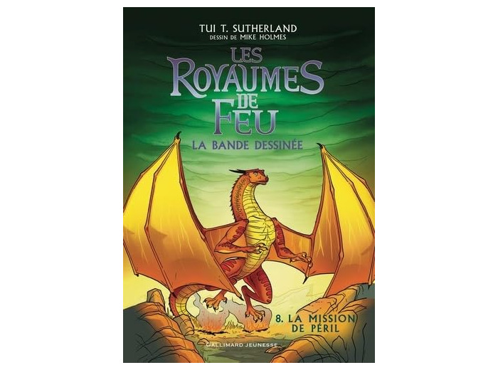 LES ROYAUMES DE FEU - VOL08 - LA BANDE DESSINEE-LA MISSION DE PERIL