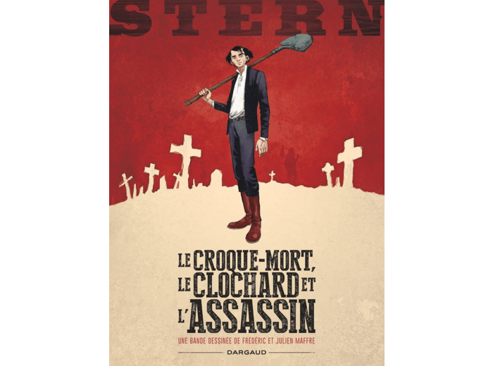 STERN - TOME 1 - LE CROQUE-MORT, LE CLOCHARD ET L'ASSASSIN