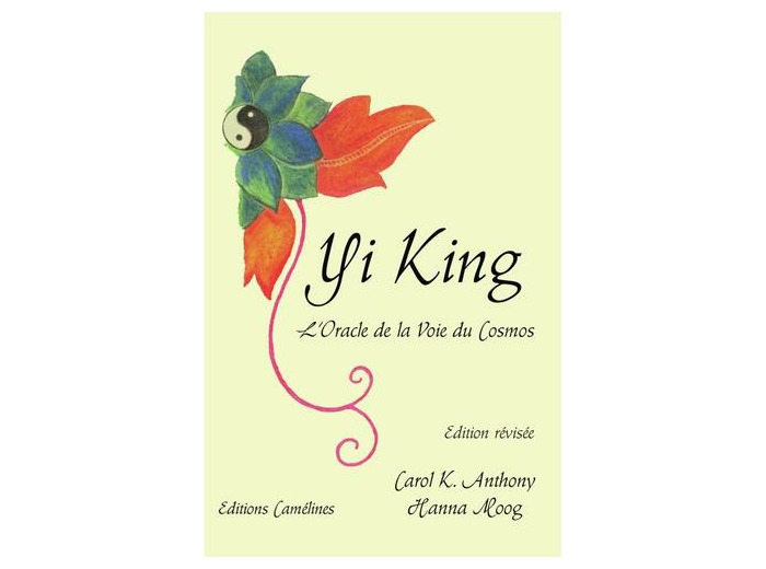 Yi King - L'oracle de la voie du cosmos
