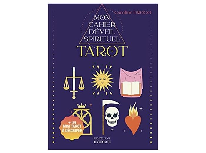 Mon cahier d'éveil spirituel. Tarot. + un mini tarot à découper