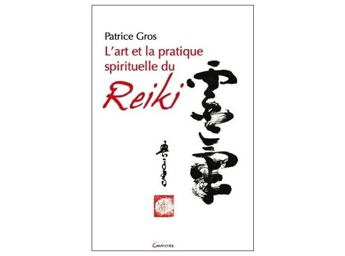 L'art et la pratique spirituelle du reiki