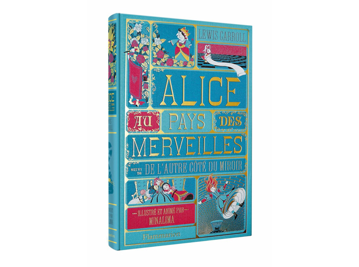 ALICE AU PAYS DES MERVEILLES SUIVI DE L'AUTRE COTE DU MIROIR - ILLUSTRE ET ANIME PAR MINALIMA