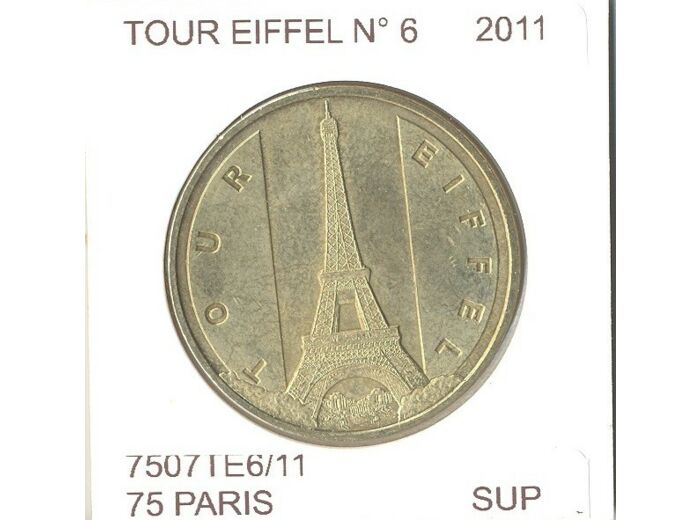 75 PARIS TOUR EIFFEL Numero 6 2011 SUP