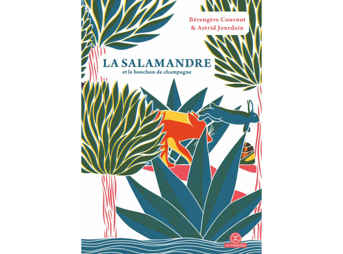 LA SALAMANDRE ET LE BOUCHON DE CHAMPAGNE