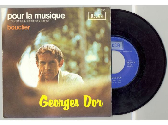 45 Tours GEORGES DOR "POUR LA MUSIQUE" / "BOUCLIER"