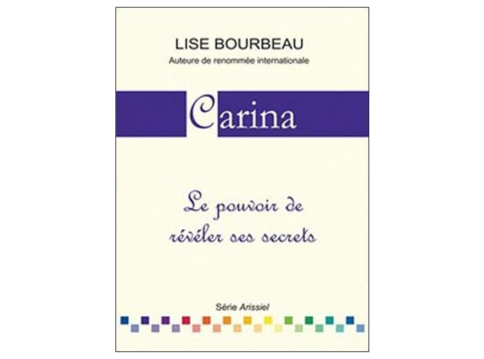 Carina - Le pouvoir de révéler ses secrets