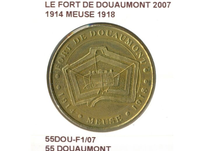 55 DOUAUMONT LE FORT DE DOUAUMONT 1914 MEUSE 1918 2007 SUP-
