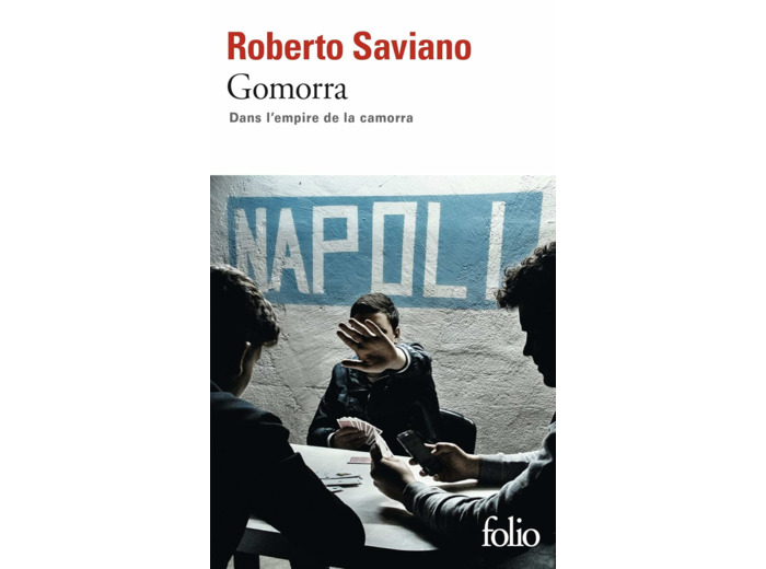 GOMORRA - DANS L'EMPIRE DE LA CAMORRA