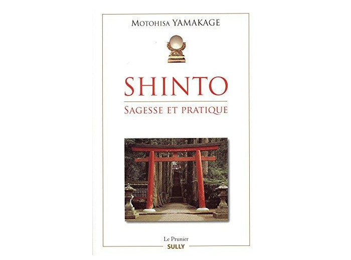Shinto - Sagesse et pratique