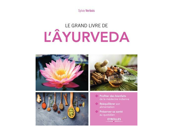 Le grand livre de l'Ayurveda