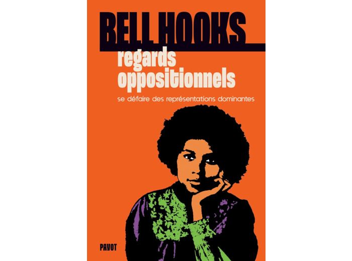 REGARDS OPPOSITIONNELS - SE DEFAIRE DES REPRESENTATIONS DOMINANTES