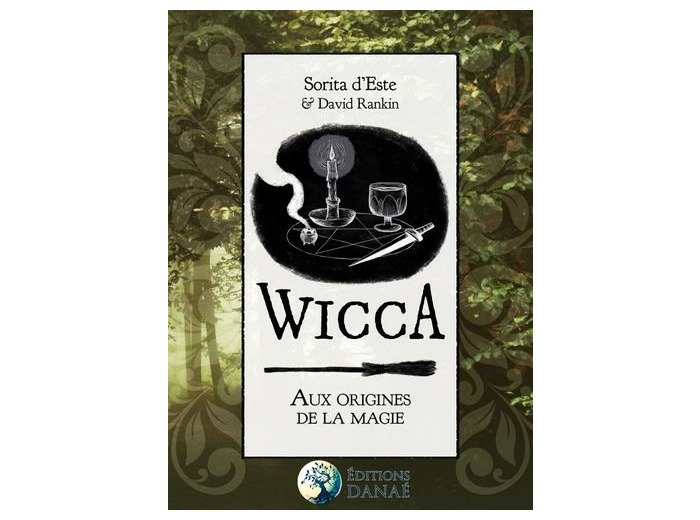 Wicca : Aux Origines de la Magie