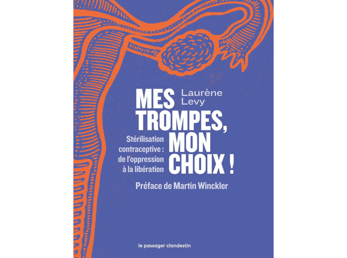 MES TROMPES, MON CHOIX ! - STERILISATION CONTRACEPTIVE