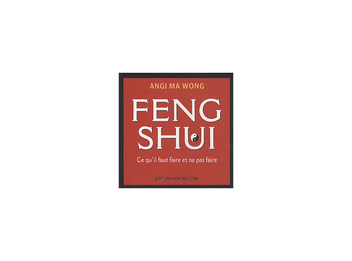 Feng Shui: ce qu'il faut faire ou pas