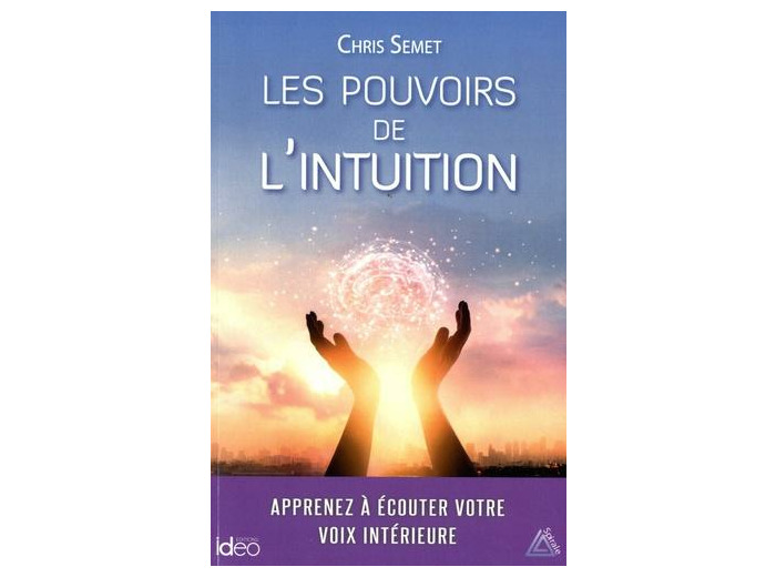 Les pouvoirs de l'intuition