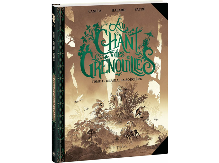 AU CHANT DES GRENOUILLES - TOME 1 - URANIA, LA SORCIERE - EDITION SPECIALE SEPIA